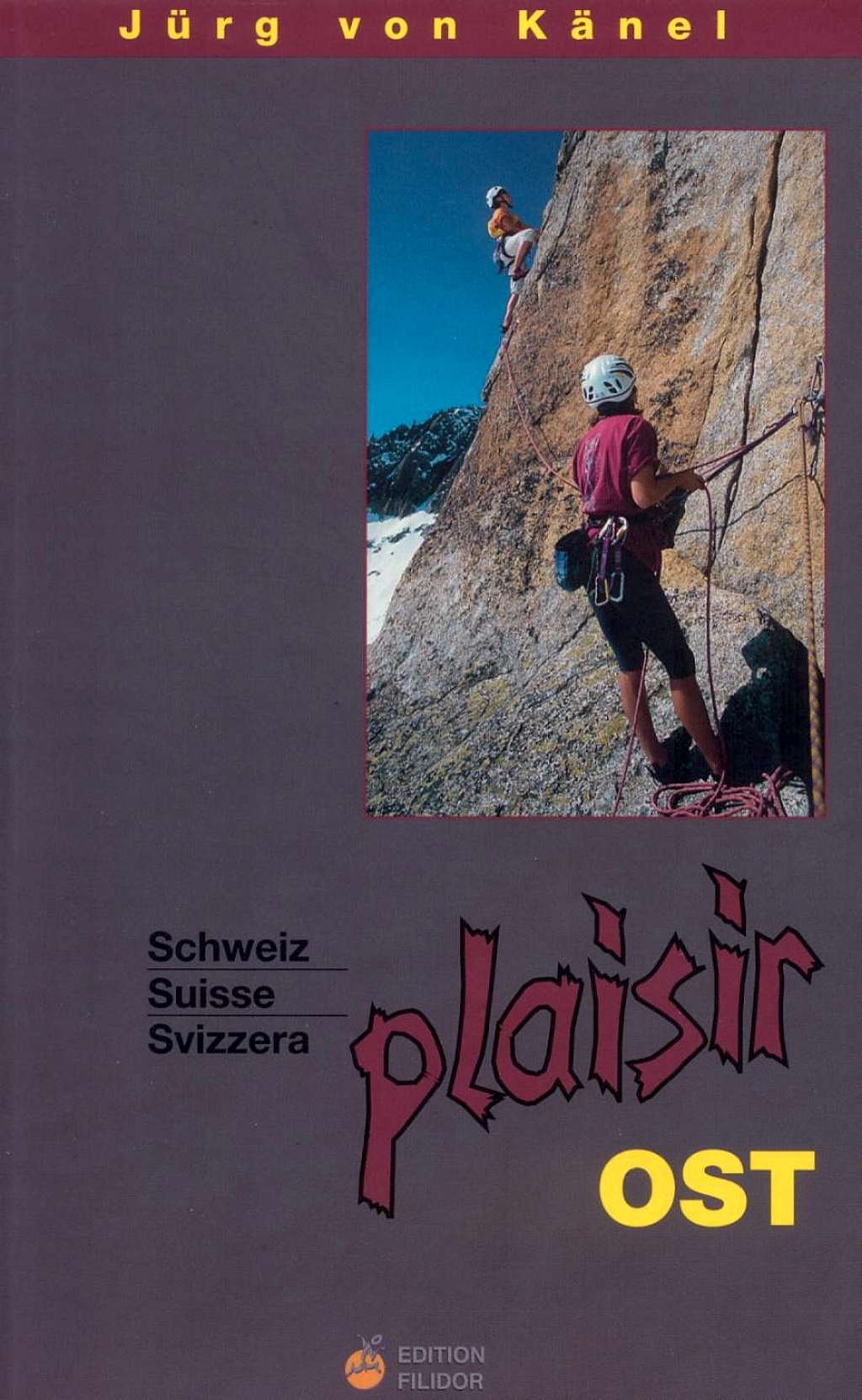 Schweiz plaisir Ost Guidebook