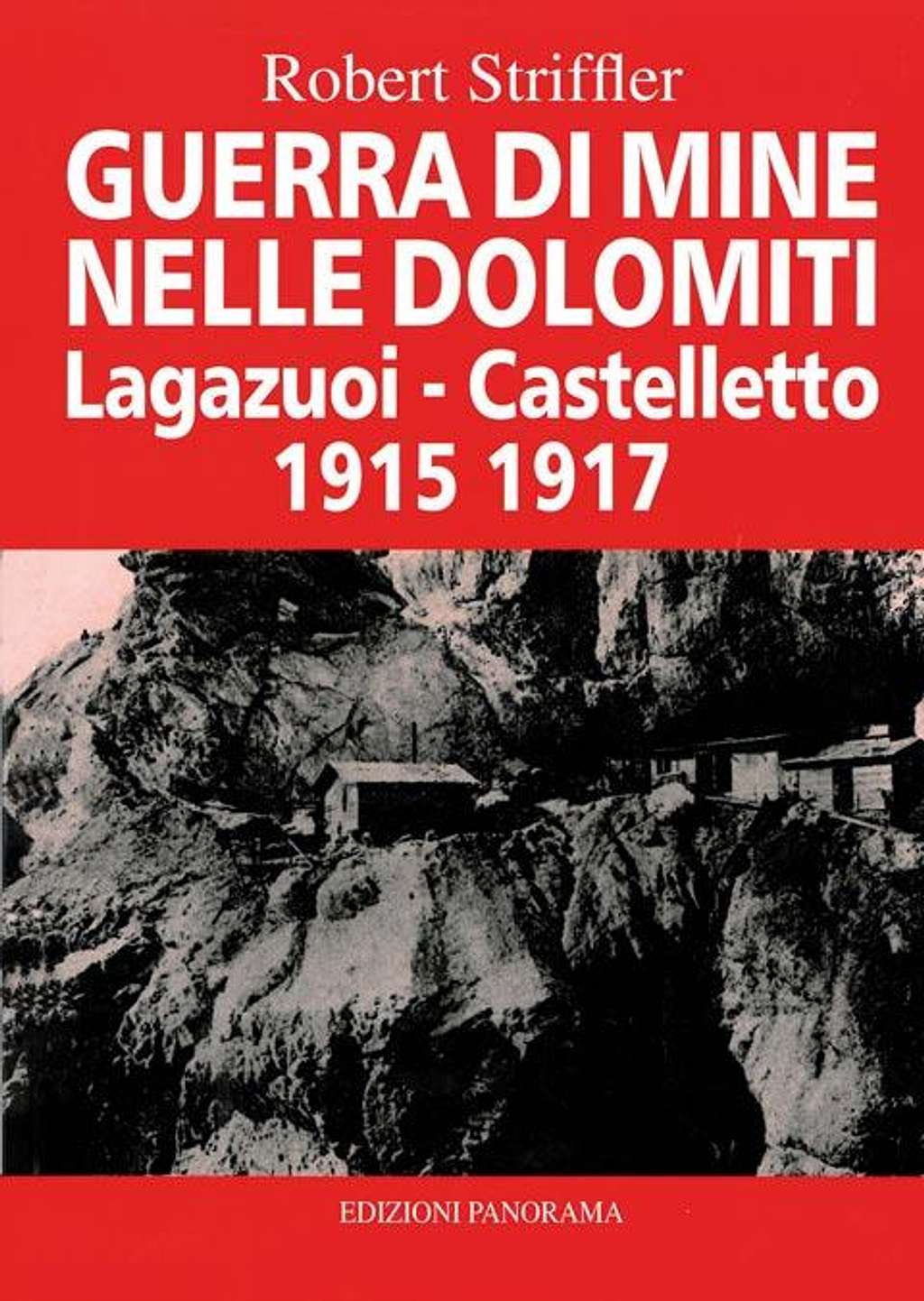 Guerra di mine nelle Dolomiti; Lagazuoi - Castelletto 1915-1917