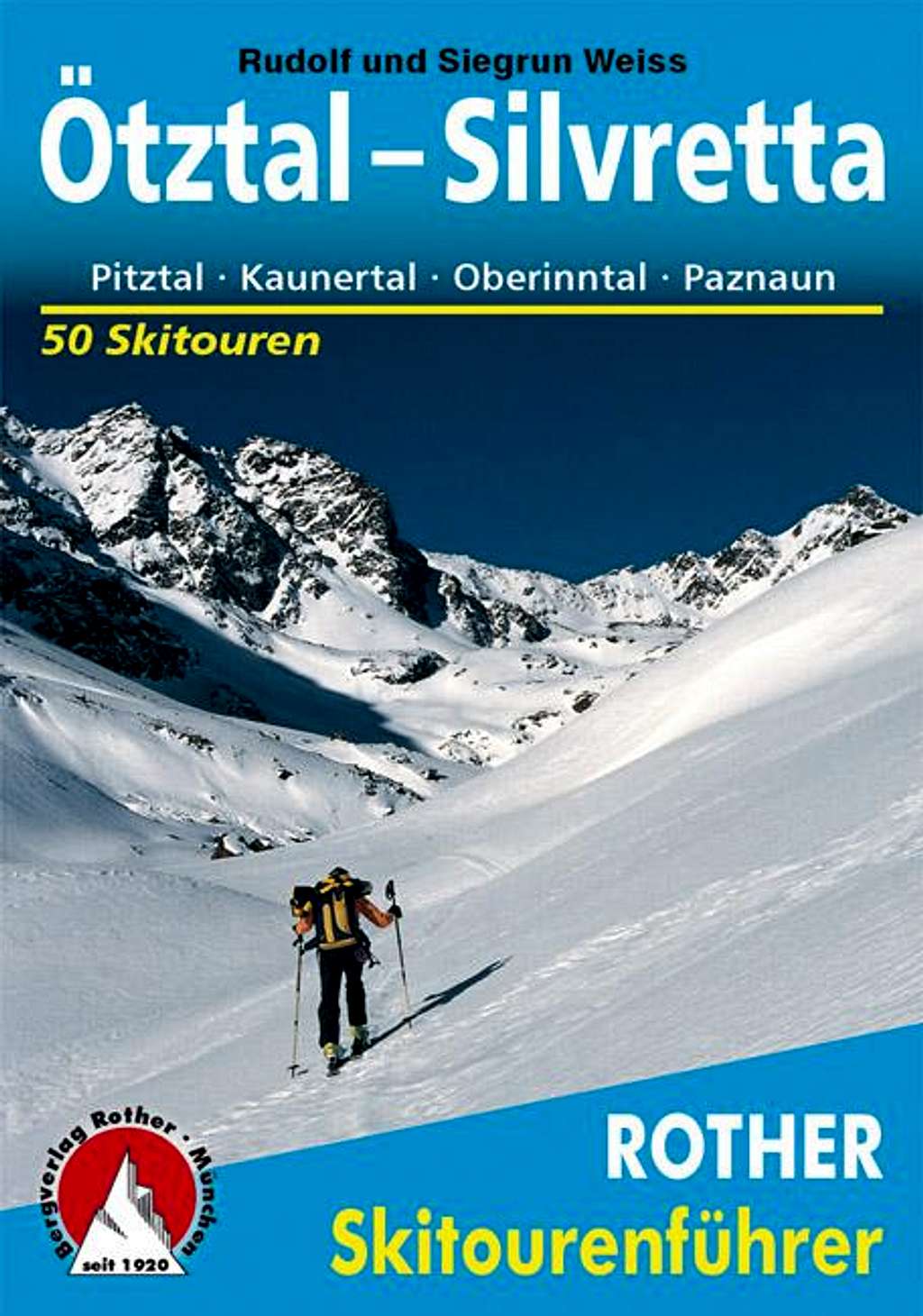 Otztal - Silvretta: 50 Skitouren