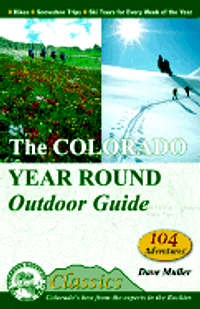 Colorado Year Round Outdoor Guide