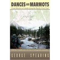 Dances With Marmots - a Pacific Crest Trail Adventure