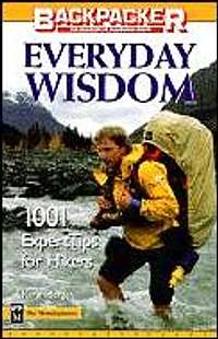 Everyday Wisdom: 1,001 Expert Tips for Hikers