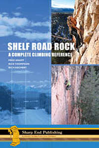 Shelf Road Rock: A Complete Climbing Reference