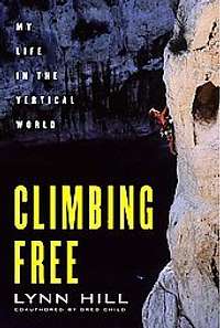 Climbing Free: My Life in the Vertical World