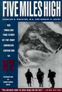 Five Miles High:The Story of an Attack on the Second Highest Mountain in the World