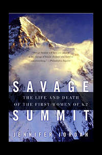 Savage Summit: The Life and Death of the First Women of K2