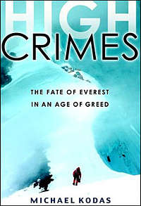 High Crimes, The Fate of Everest in an Age of Greed
