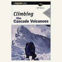 Climbing the Cascade Volcanoes