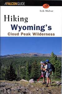 Hiking Wyoming’s Cloud Peak Wilderness