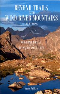 Beyond Trails in the Wind River Mountains of Wyoming