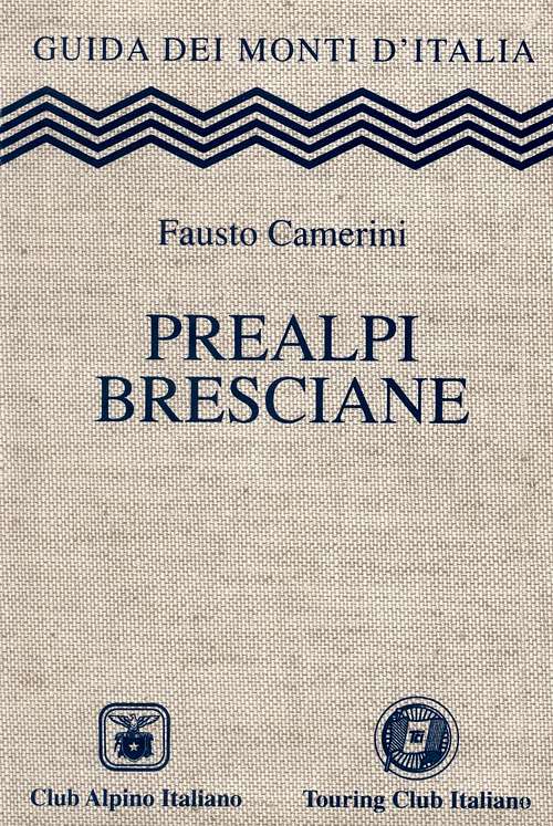 Prealpi Bresciane guidebook