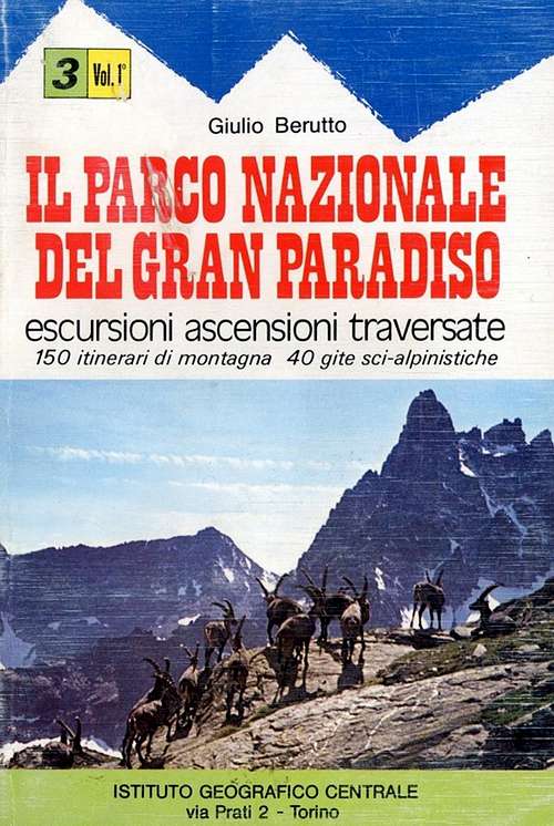 <i>GUIDE:</i> Il Parco Nazionale del Gran Paradiso<br><i>including also Valgrisenche</i>
