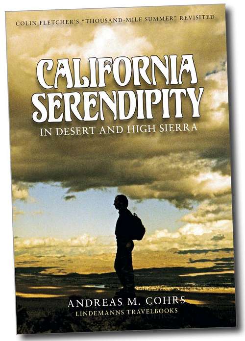 California Hiking: Colin Fletcher's The Thousand-Mile Summer. California Serendipity