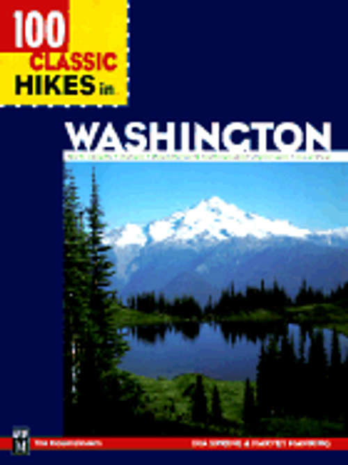 100 Classic Hikes in Washington