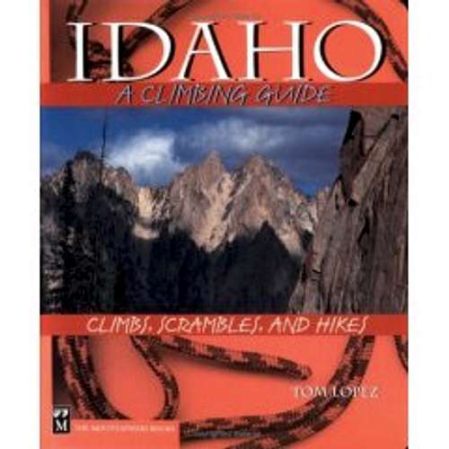 Idaho, A Climbers Guide