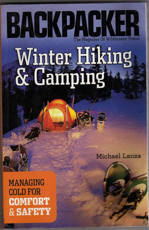 Backpacker Winter Hiking & Camping
