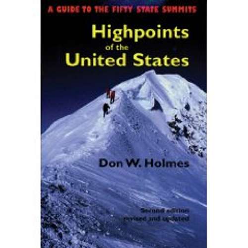 A Guide To The Fifty State Summits High Points of the United States