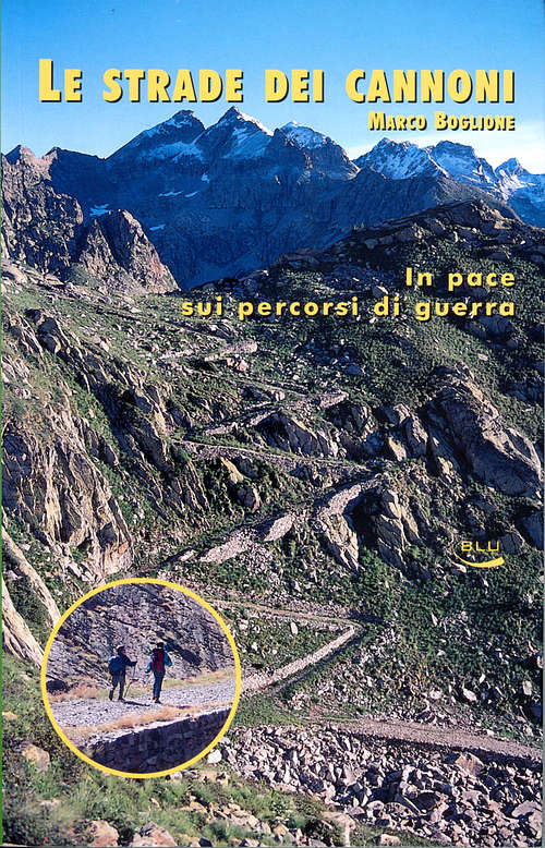 Le strade dei Cannoni (the Alpine roads of the Guns).